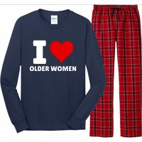 I Love Older Women I Heart Older Women Funny Sarcastic Humor Long Sleeve Pajama Set