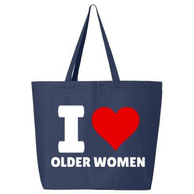 I Love Older Women I Heart Older Women Funny Sarcastic Humor 25L Jumbo Tote