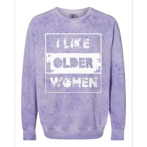 I Like Older Women Colorblast Crewneck Sweatshirt