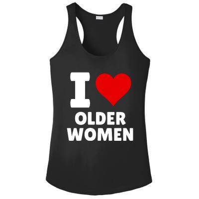 I Love Older Women I Heart Older Women Funny Sarcastic Humor Ladies PosiCharge Competitor Racerback Tank