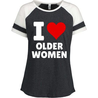 I Love Older Women I Heart Older Women Funny Sarcastic Humor Enza Ladies Jersey Colorblock Tee