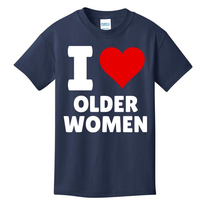 I Love Older Women I Heart Older Women Funny Sarcastic Humor Kids T-Shirt