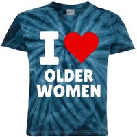 I Love Older Women I Heart Older Women Funny Sarcastic Humor Kids Tie-Dye T-Shirt