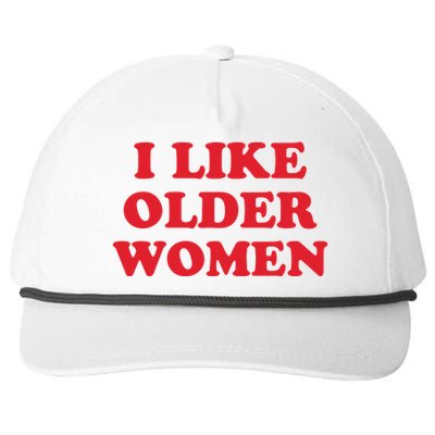 I Like Older Women Snapback Five-Panel Rope Hat