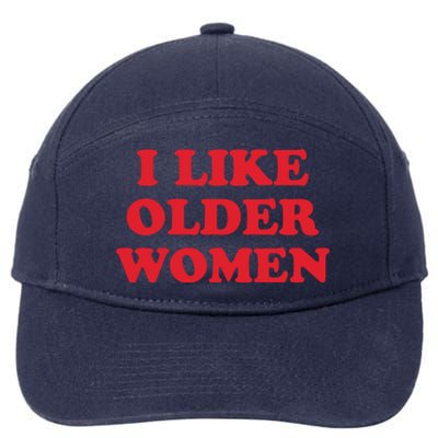 I Like Older Women 7-Panel Snapback Hat