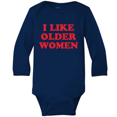 I Like Older Women Baby Long Sleeve Bodysuit