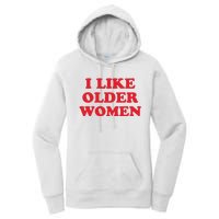 I Like Older Women Women's Pullover Hoodie