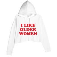 I Like Older Women Crop Fleece Hoodie