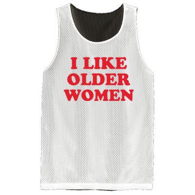 I Like Older Women Mesh Reversible Basketball Jersey Tank