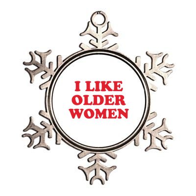 I Like Older Women Metallic Star Ornament