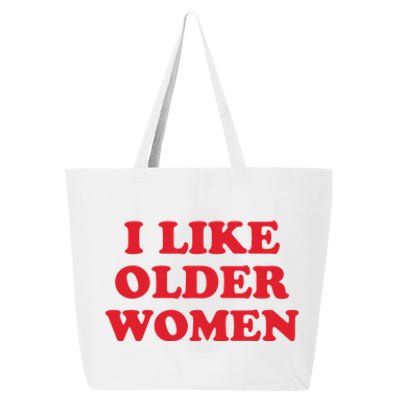 I Like Older Women 25L Jumbo Tote