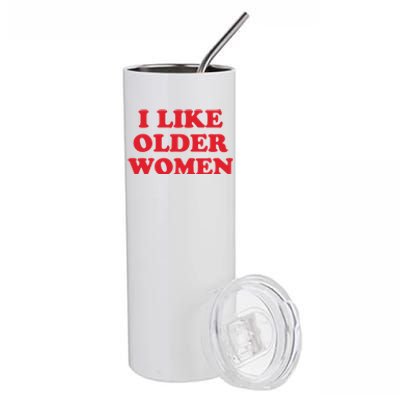 I Like Older Women Stainless Steel Tumbler