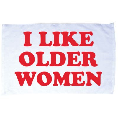 I Like Older Women Microfiber Hand Towel