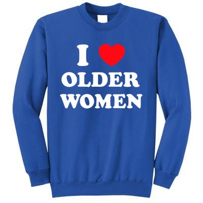 I Love Older Heart Hot Moms Gift Sweatshirt