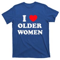 I Love Older Heart Hot Moms Gift T-Shirt