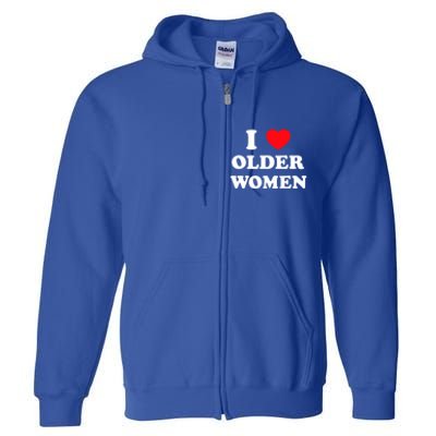 I Love Older Heart Hot Moms Gift Full Zip Hoodie