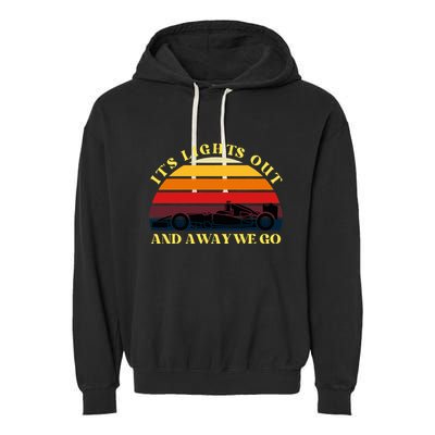 Its Lights Out And Away We Go Retro Sunset Formula Racing Garment-Dyed Fleece Hoodie