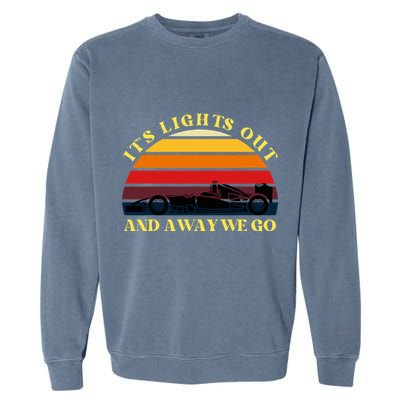 Its Lights Out And Away We Go Retro Sunset Formula Racing Garment-Dyed Sweatshirt