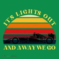 Its Lights Out And Away We Go Retro Sunset Formula Racing Poster