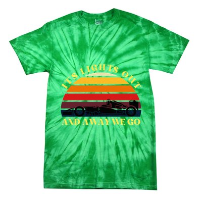 Its Lights Out And Away We Go Retro Sunset Formula Racing Tie-Dye T-Shirt