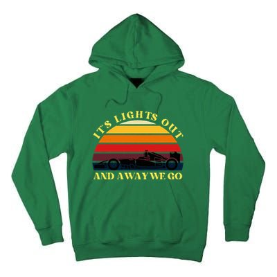 Its Lights Out And Away We Go Retro Sunset Formula Racing Tall Hoodie