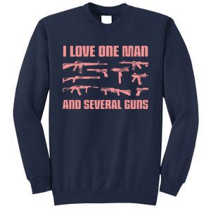 I Love One Man And Several Guns. Woman Guns And Guns Tall Sweatshirt