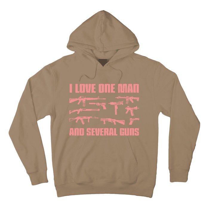 I Love One Man And Several Guns. Woman Guns And Guns Hoodie