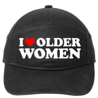 I Love Older Women I Heart Older Women Funny Valentines Day 7-Panel Snapback Hat