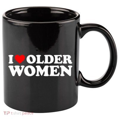 I Love Older Women I Heart Older Women Funny Valentines Day 11oz C Handle Ceramic Mug