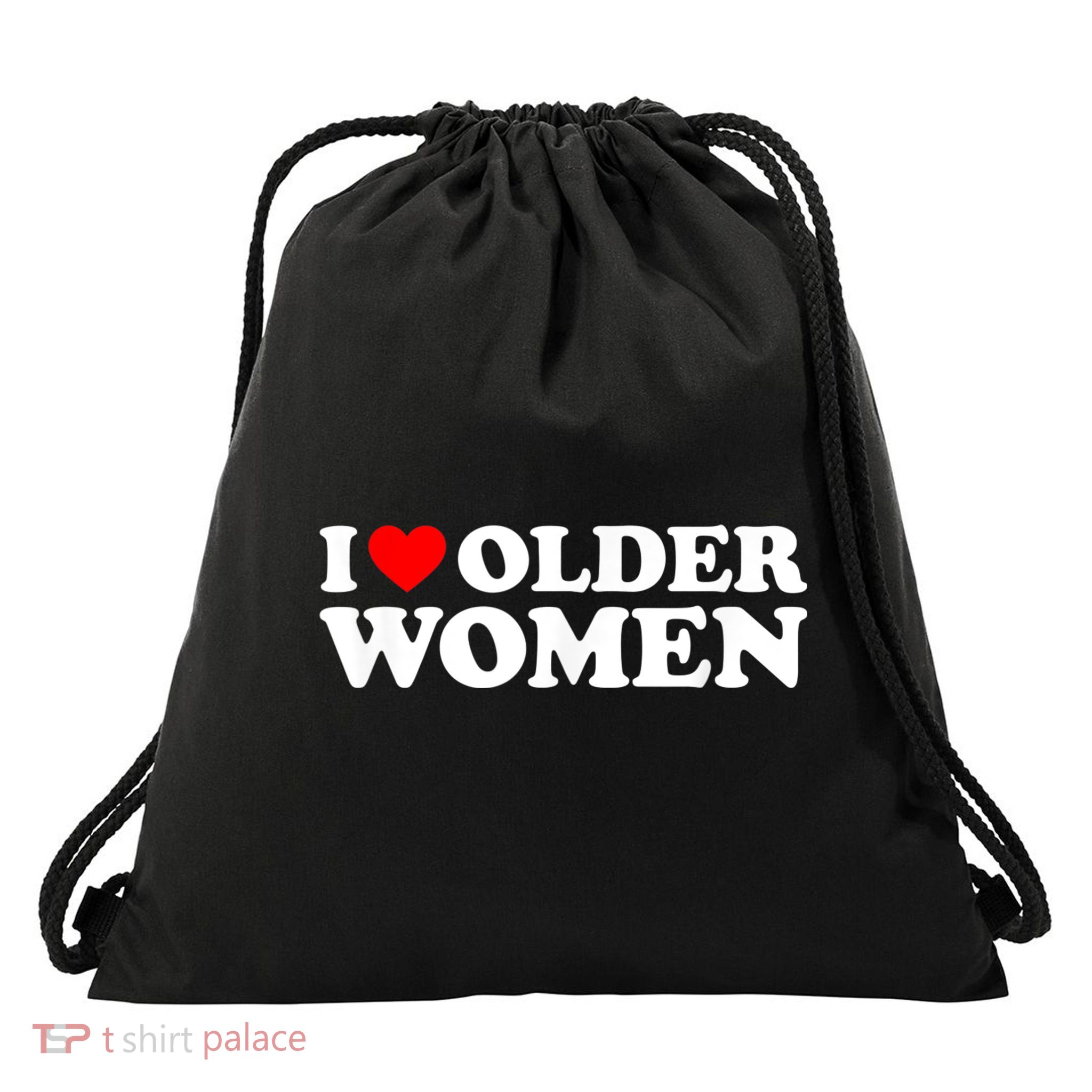 I Love Older Women I Heart Older Women Funny Valentines Day Drawstring Bag