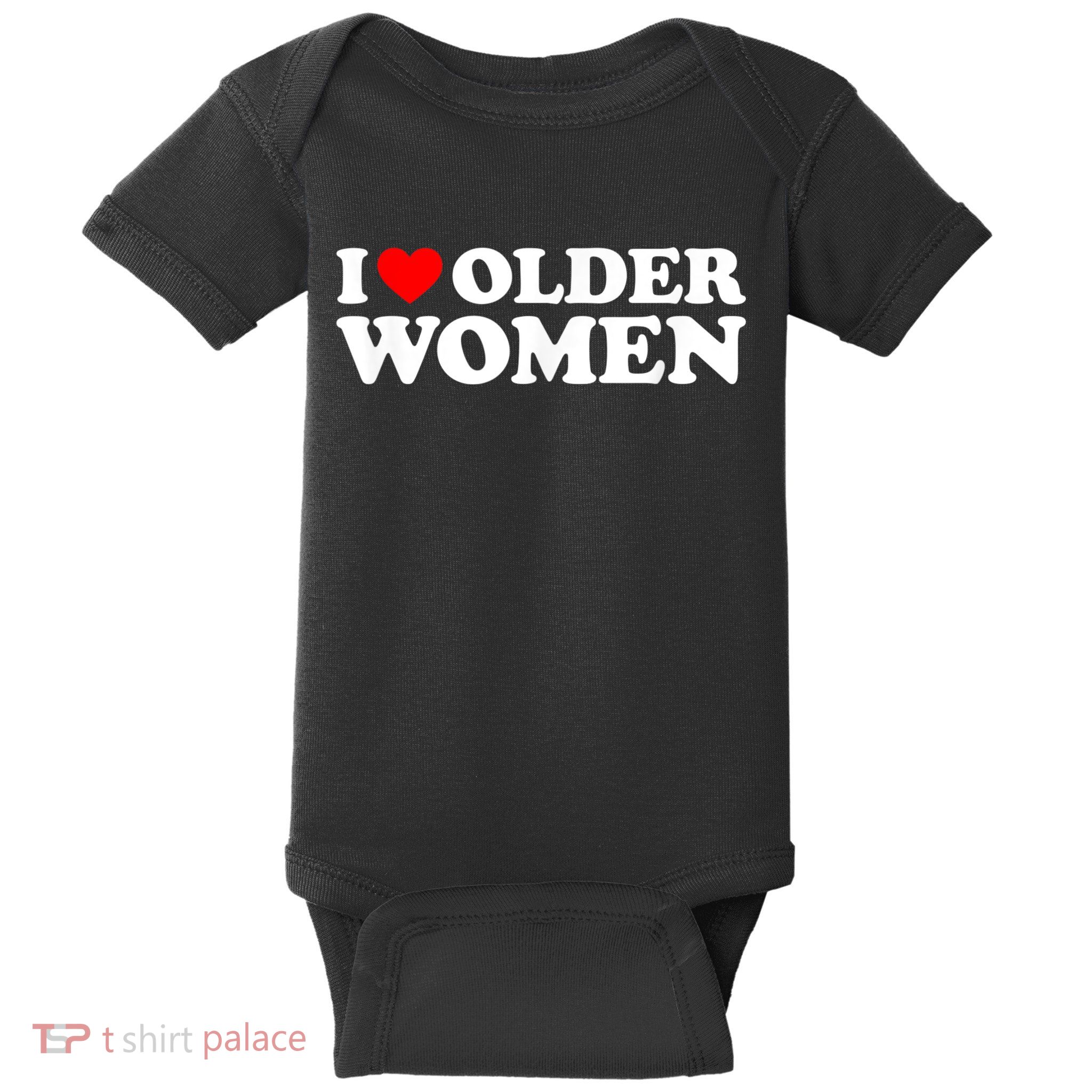 I Love Older Women I Heart Older Women Funny Valentines Day Baby Bodysuit