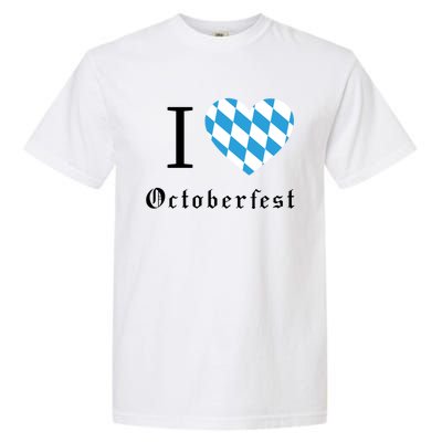 I Love Octoberfest Garment-Dyed Heavyweight T-Shirt