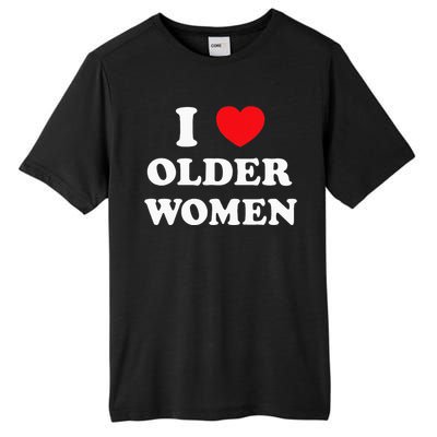 I Love Older Women Heart Hot Moms Tall Fusion ChromaSoft Performance T-Shirt