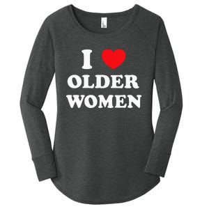 I Love Older Women Heart Hot Moms Women's Perfect Tri Tunic Long Sleeve Shirt