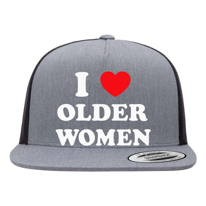 I Love Older Women Heart Hot Moms Flat Bill Trucker Hat