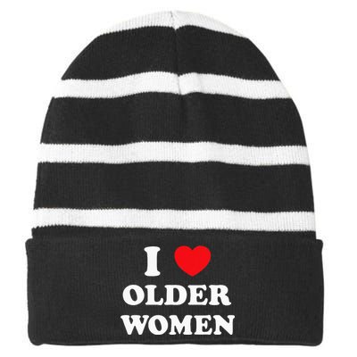 I Love Older Women Heart Hot Moms Striped Beanie with Solid Band