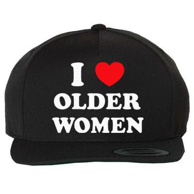 I Love Older Women Heart Hot Moms Wool Snapback Cap