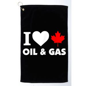 I Love Oil & Gas Funny Canadian Joke Quote Platinum Collection Golf Towel