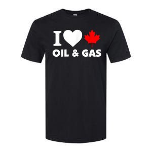 I Love Oil & Gas Funny Canadian Joke Quote Softstyle CVC T-Shirt