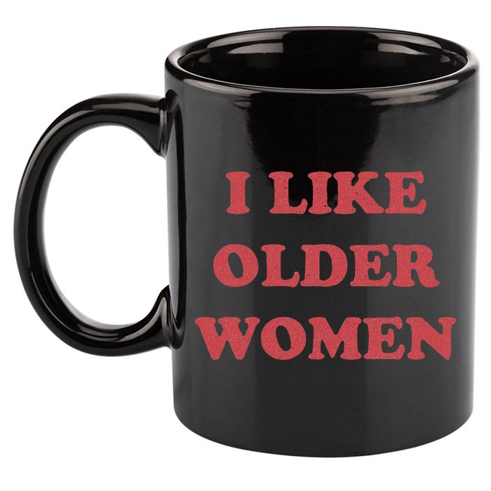 I Like Older Women Apparel 11oz C Handle Ceramic Mug