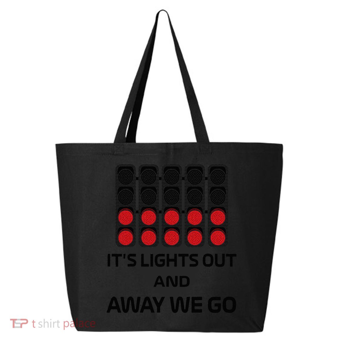 It's Lights Out And Away We Go Formula Racing Circuits Sport 25L Jumbo Tote