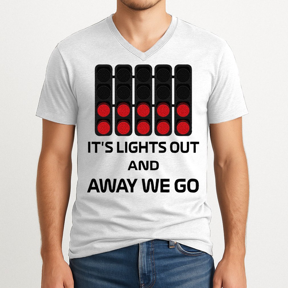 It's Lights Out And Away We Go Formula Racing Circuits Sport V-Neck T-Shirt