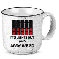 It's Lights Out And Away We Go Formula Racing Circuits Sport 15oz Campfire Ceramic Mug