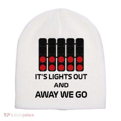 It's Lights Out And Away We Go Formula Racing Circuits Sport Short Acrylic Beanie