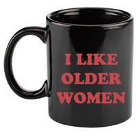 I Like Older Women Apparel 11oz C Handle Ceramic Mug