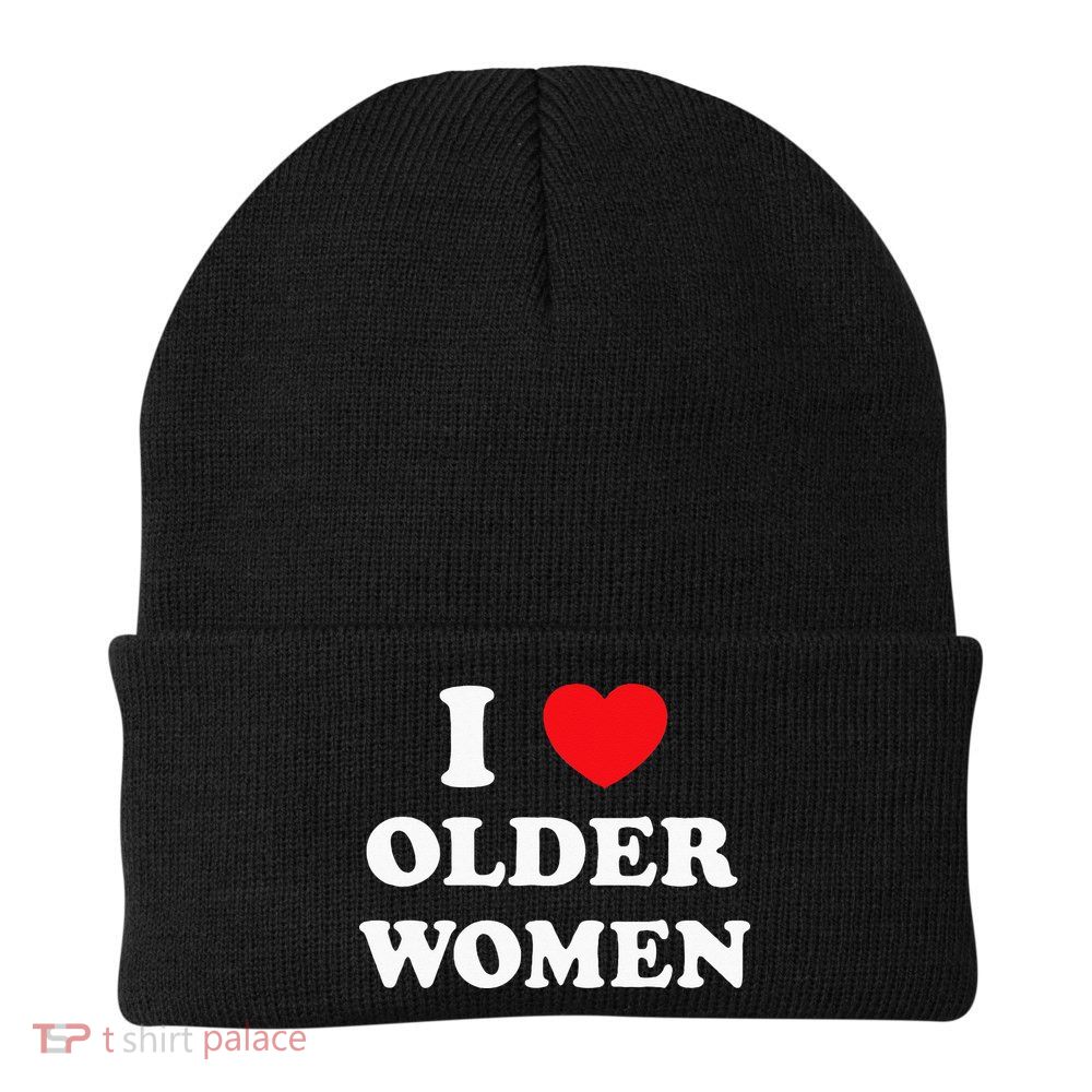 I Love Older Women Heart Hot Moms Beanie