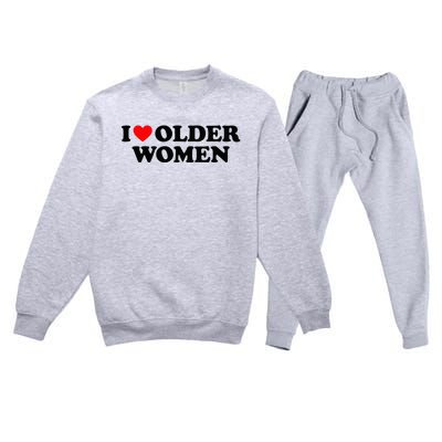 I Love Older Women Premium Crewneck Sweatsuit Set