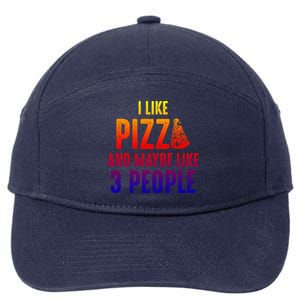 I Like Pizza And Maybe Like 3 People Introvert Cool Gift 7-Panel Snapback Hat