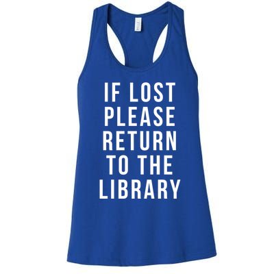 If Lost Please Return To The Library Funny Librarian Gift Women's Racerback Tank