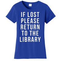 If Lost Please Return To The Library Funny Librarian Gift Women's T-Shirt